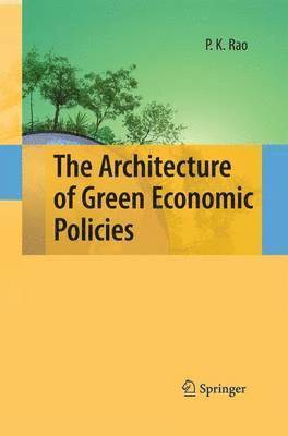 The Architecture of Green Economic Policies 1