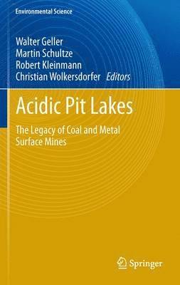 Walter Geller, Martin Schultze, Bob Kleinmann, Christian Wolkersdorfer - Acidic Pit Lakes, Häftad