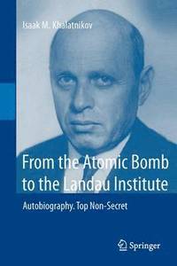 bokomslag From the Atomic Bomb to the Landau Institute