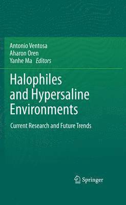 Antonio Ventosa, Aharon Oren, Yanhe Ma - Halophiles and Hypersaline Environments, Häftad