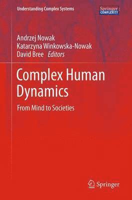 Andrzej Nowak, Katarzyna Winkowska-Nowak, David Brée - Complex Human Dynamics, Häftad
