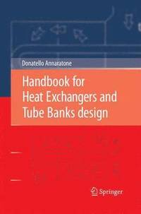 bokomslag Handbook for Heat Exchangers and Tube Banks design