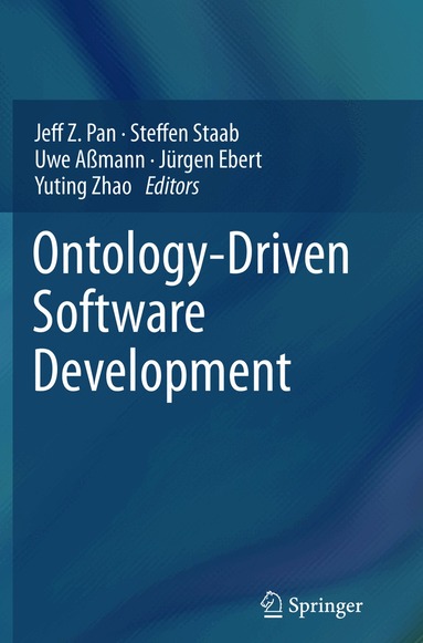 Jeff Z. Pan, Steffen Staab, Uwe Aßmann, Jürgen Ebert, Yuting Zhao - Ontology-Driven Software Development, Häftad