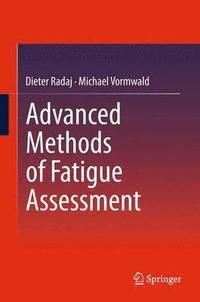 bokomslag Advanced Methods of Fatigue Assessment