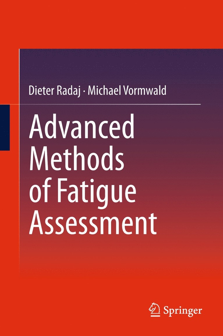 Advanced Methods of Fatigue Assessment 1