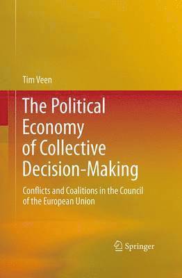 Political Economy of Collective Decision-Making 1