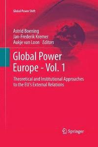 bokomslag Global Power Europe - Vol. 1