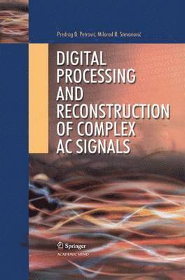 bokomslag Digital Processing and Reconstruction of Complex Signals