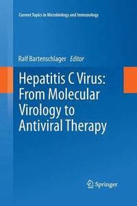 bokomslag Hepatitis C Virus: From Molecular Virology to Antiviral Therapy