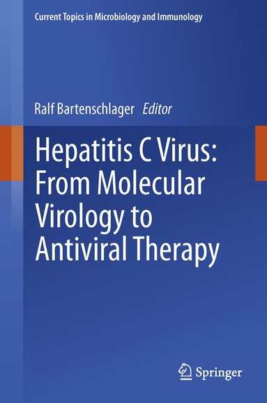 bokomslag Hepatitis C Virus: From Molecular Virology to Antiviral Therapy