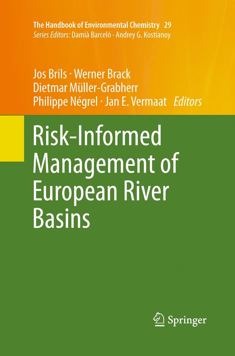 Jos Brils, Werner Brack, Dietmar Müller-Grabherr, Philippe Négrel, Jan E. Vermaat - Risk-Informed Management of European River Basins, Häftad