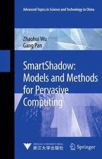 bokomslag SmartShadow: Models and Methods for Pervasive Computing