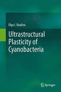bokomslag Ultrastructural Plasticity of Cyanobacteria