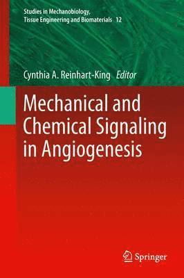 bokomslag Mechanical and Chemical Signaling in Angiogenesis