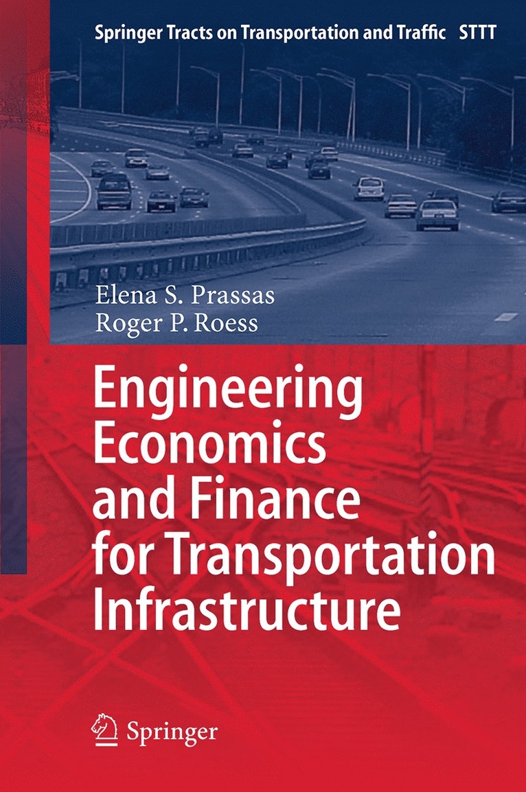 Elena S. Prassas, Roger P. Roess - Engineering Economics and Finance for Transportation Infrastructure, Häftad