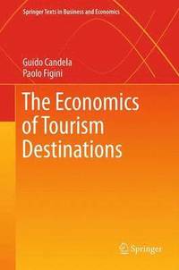 bokomslag The Economics of Tourism Destinations