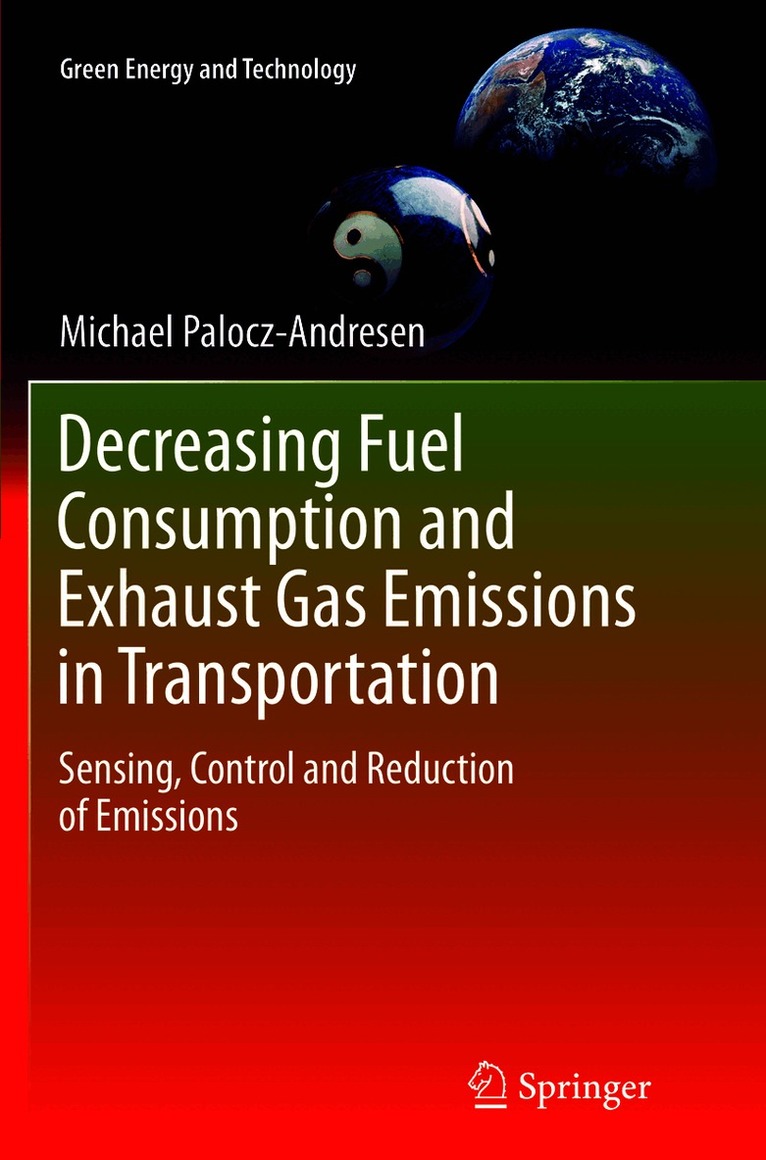 Decreasing Fuel Consumption and Exhaust Gas Emissions in Transportation