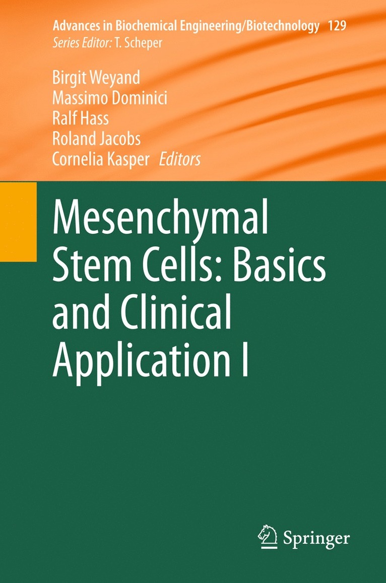 Birgit Weyand, Massimo Dominici, Ralf Hass, Roland Jacobs, Cornelia Kasper - Mesenchymal Stem Cells - Basics and Clinical Application I, Häftad