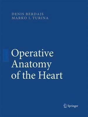 Operative Anatomy of the Heart 1