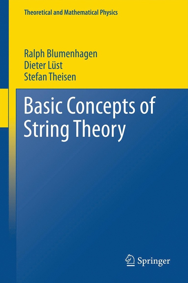 Basic Concepts of String Theory 1