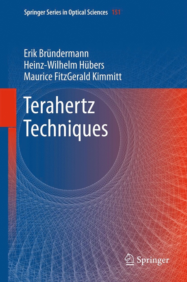 Erik Bründermann, Heinz-Wilhelm Hübers, Maurice FitzGerald Kimmitt - Terahertz Techniques, Häftad