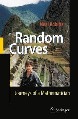 Neal Koblitz - Random Curves, Häftad