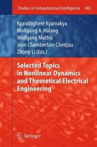 bokomslag Selected Topics in Nonlinear Dynamics and Theoretical Electrical Engineering