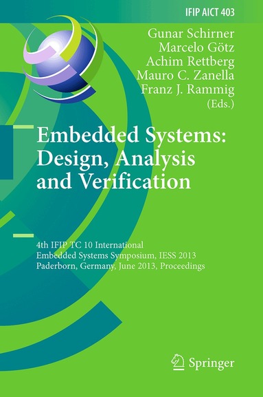 Gunar Schirner, Marcelo Götz, Achim Rettberg, Mauro C. Zanella, Franz J. Rammig - Embedded Systems: Design, Analysis and Verification, Häftad