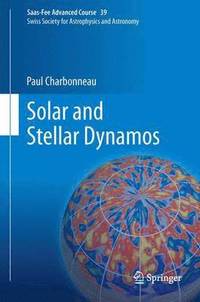 bokomslag Solar and Stellar Dynamos