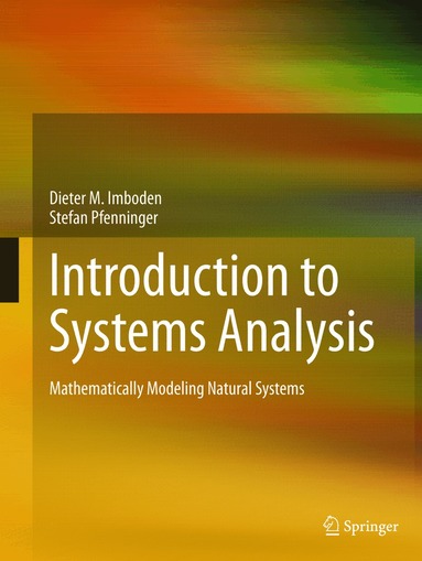 Dieter M. Imboden, Stefan Pfenninger - Introduction to Systems Analysis, Häftad