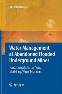 bokomslag Water Management at Abandoned Flooded Underground Mines