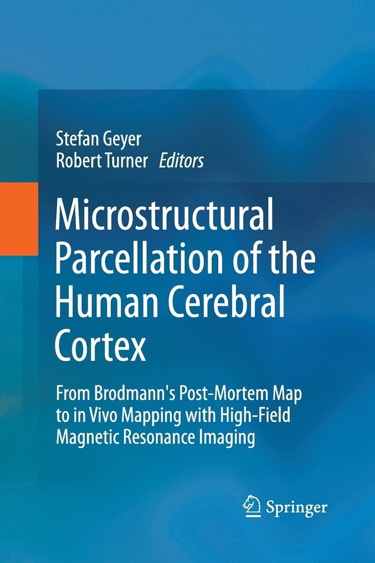 Microstructural Parcellation of the Human Cerebral Cortex 1