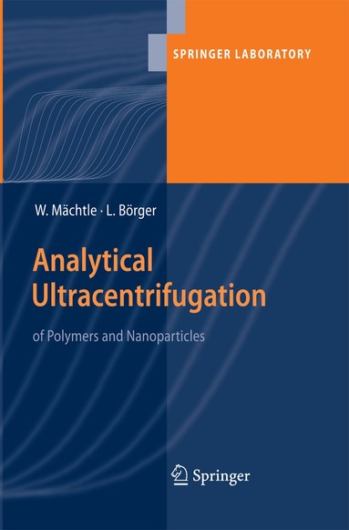 Walter Maechtle, Lars Börger - Analytical Ultracentrifugation of Polymers and Nanoparticles, Häftad