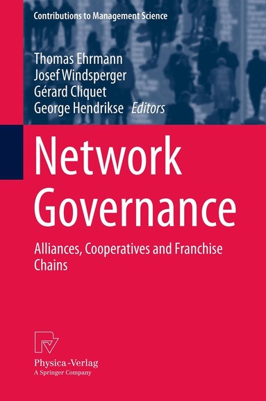 Thomas Ehrmann, Josef Windsperger, Gérard Cliquet, George Hendrikse - Network Governance, Häftad