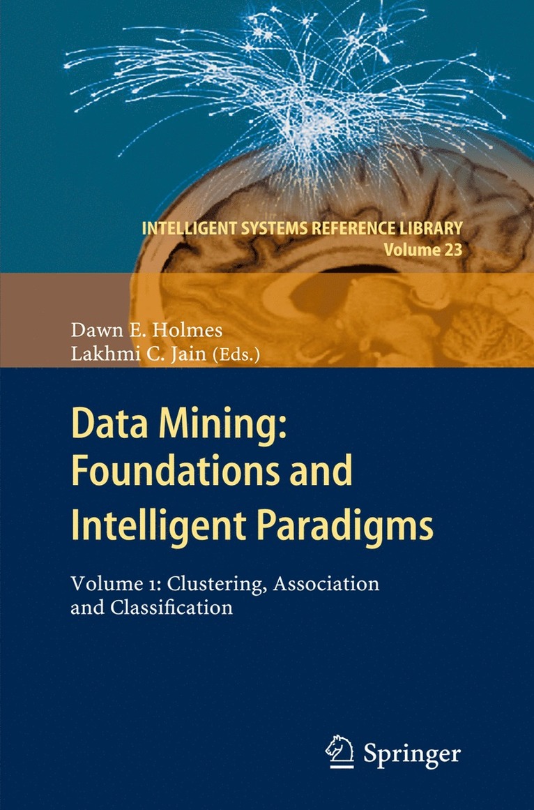 Data Mining: Foundations and Intelligent Paradigms 1