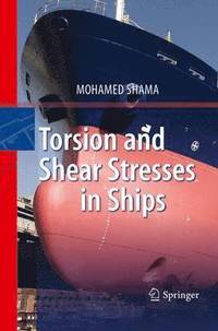 bokomslag Torsion and Shear Stresses in Ships