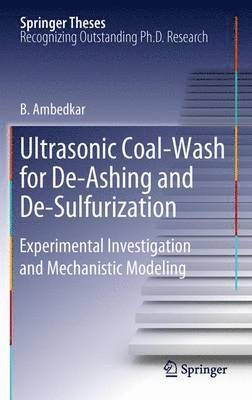 Ultrasonic Coal-Wash for De-Ashing and De-Sulfurization 1
