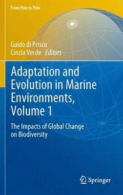 Adaptation and Evolution in Marine Environments, Volume 1 1