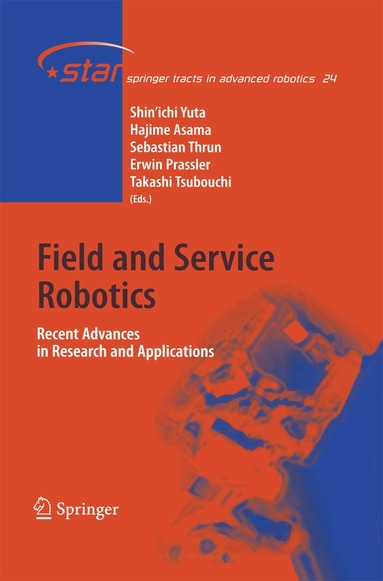 Shin'ichi Yuta, Hajime Asama, Sebastian Thrun, Erwin Prassler, Takashi Tsubouchi - Field and Service Robotics, Häftad