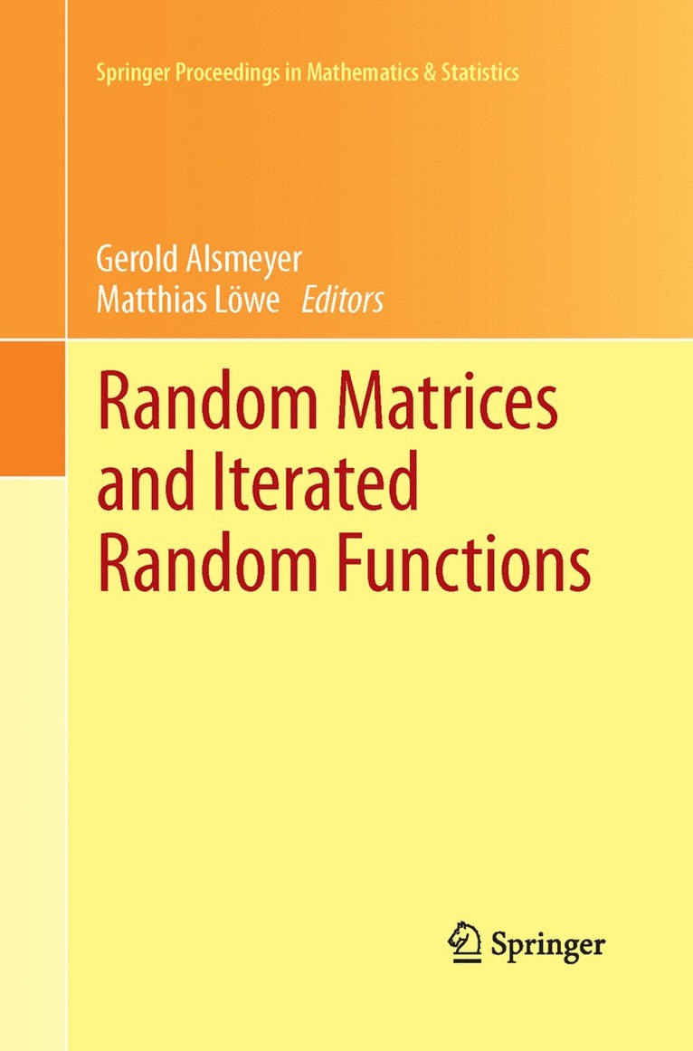 Gerold Alsmeyer, Matthias Löwe - Random Matrices and Iterated Random Functions, Häftad
