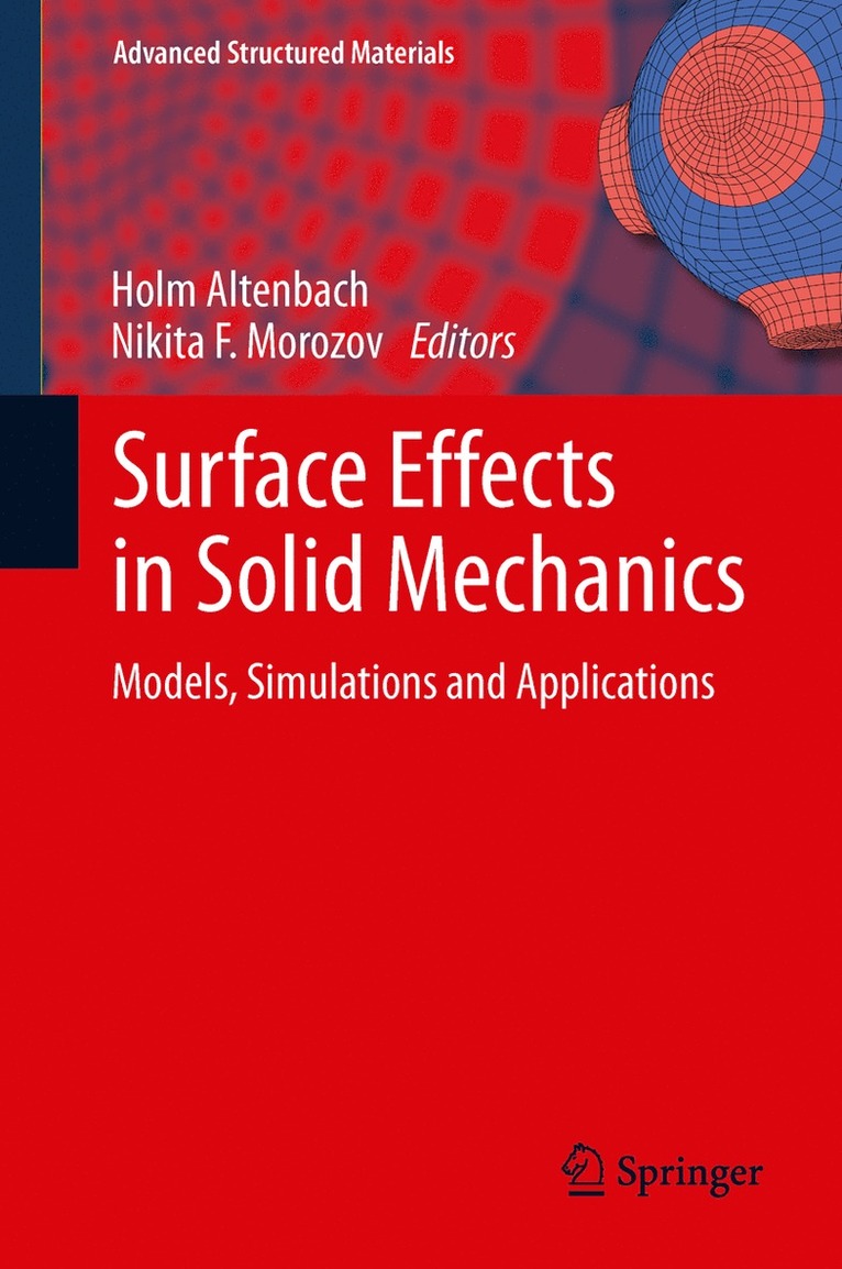 Holm Altenbach, Nikita F Morozov, Nikita F. Morozov - Surface Effects in Solid Mechanics, Häftad