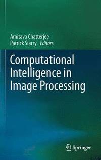 bokomslag Computational Intelligence in Image Processing