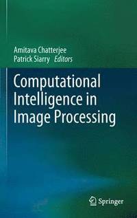 bokomslag Computational Intelligence in Image Processing