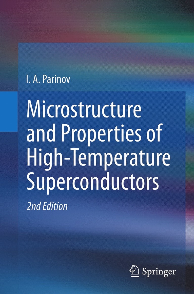 I. A. Parinov - Microstructure and Properties of High-Temperature Superconductors, Häftad