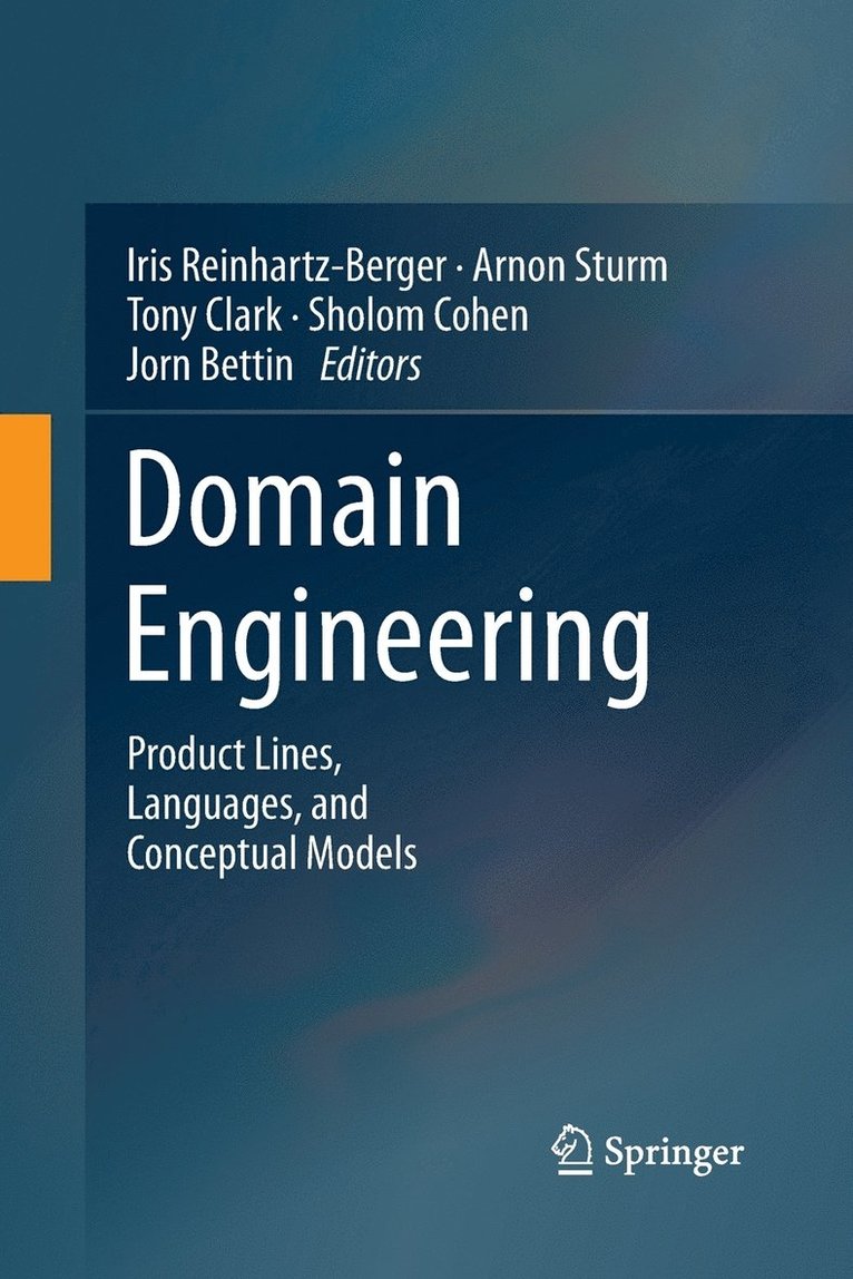 Iris Reinhartz-Berger, Arnon Sturm, Tony Clark, Sholom Cohen, Jorn Bettin - Domain Engineering, Häftad
