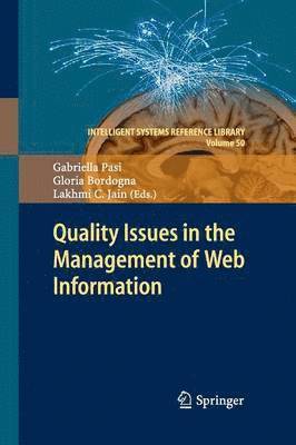 Quality Issues in the Management of Web Information 1