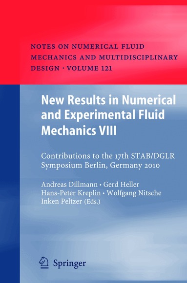 Andreas Dillmann, Gerd Heller, Hans-Peter Kreplin, Wolfgang Nitsche, Inken Peltzer - New Results in Numerical and Experimental Fluid Mechanics VIII, Häftad