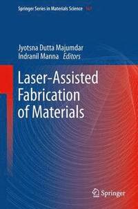 bokomslag Laser-Assisted Fabrication of Materials