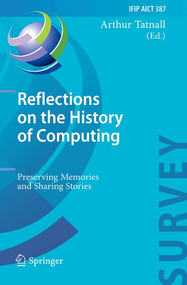Arthur Tatnall - Reflections on the History of Computing, Häftad