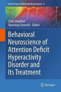 bokomslag Behavioral Neuroscience of Attention Deficit Hyperactivity Disorder and Its Treatment